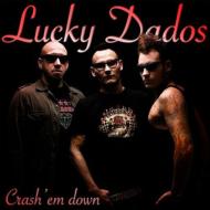 【送料無料】 Lucky Dados / Crash Em Down 輸入盤 【CD】
