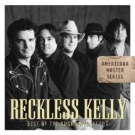 Reckless Kelly / Best Of The Sugar Hill Years 輸入盤 【CD】【送料無料】