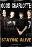 Good Charlotte　グッド・シャーロット / Staying Alive 【DVD】