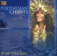 Voix Des Iles / Polynesian Chants 輸入盤 【CD】