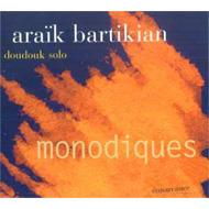 Araik Bartikian / Monodiques 輸入盤 【CD】【送料無料】