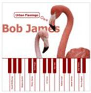 Bob James ボブジェームス / Urban Flamingo 【CD】