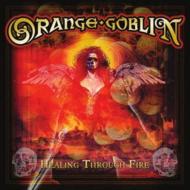 【送料無料】 Orange Goblin / Healing Through Fire 【CD】