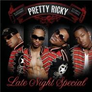 Pretty Ricky プリティリッキー / Late Night Special - New Version 輸入盤 【CD】