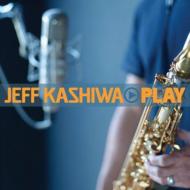 【送料無料】 Jeff Kashiwa ジェフカシワ / Play 輸入盤 【CD】