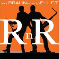 Rick Braun/Richard Elliot リックブラウン/リチャードエリオット / R N R 輸入盤 【CD】