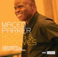 Maceo Parker メイシオパーカー / Roots & Groove 【CD】