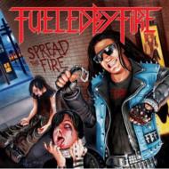 Fueled By Fire / Spread The Fire 輸入盤 【CD】