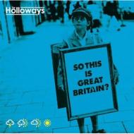 Holloways / So This Is Great Britain 【CD】