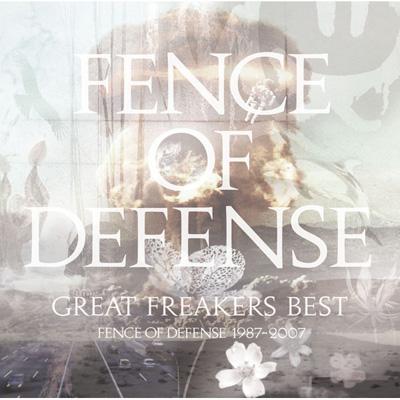 【送料無料】 FENCE OF DEFENSE フェンスオブディフェンス / Great Freakers Best: Fence Of Defense 1987-2007 【CD】