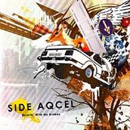 Side Aqcel / Runnin' With No Brakes 【CD】