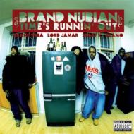 Brand Nubian ブランドヌビアン / Time's Runnin'out 輸入盤 【CD】