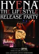 HYENA ハイエナ / Lifestyle Release Party 【DVD】
