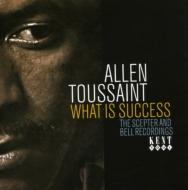 【送料無料】 Allen Toussaint アラントゥーサン / What Is Success: The Scepter & Bell Recordings 輸入盤 【CD】