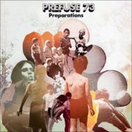 【送料無料】 Prefuse73 プレフューズセブンティスリー / Preparations 【CD】