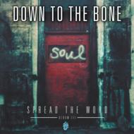 Down To The Bone ダウントゥザボーン / Spread The Word 輸入盤 【CD】