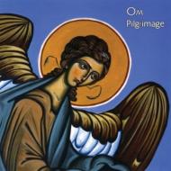 Om (Rock) / Pilgrimage 【CD】