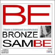 Bronze Sambe / Be 【CD】