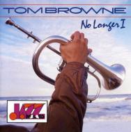 Tom Browne トムブラウン / No Longer 輸入盤 【CD】