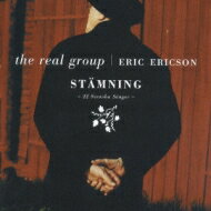 Real Group / Eric Ericsson / Stamning 【CD】