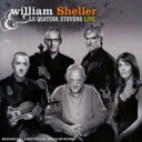 【送料無料】 William Sheller / Quatour Stevens: Live 輸入盤 【CD】