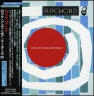 Ripchord / Lock Up Your Daughters Ep 【CD Maxi】