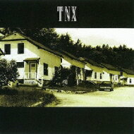 TNX / Tnx 【CD】