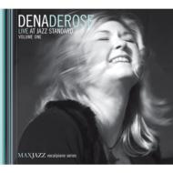 Dena Derose ディナローズ / Live At Jazz Standard: Vol.1 輸入盤 【CD】