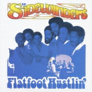 Sidewinders (Soul) / Flatfoot Hustlin' 【CD】