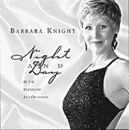 Barbara Knight / Night And Day: With Cleveland Jazz Orchestra 輸入盤 【CD】