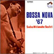 渡辺貞夫 ワタナベサダオ / Bossa Nova 67 輸入盤 【CD】