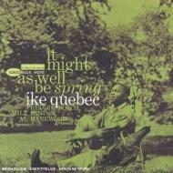 Ike Quebec アイクケベック / It Might As Well Be Spring: 春の如く - Rvg Collection 【CD】