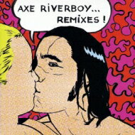 Axe Riverboy / Tutu To Tango Remix 【CD】