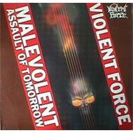 【送料無料】 Violent Force / Malevolent Assault Of Tomorrow 輸入盤 【CD】