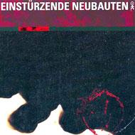 Einsturzende Neubauten アインシュトゥルツェンデノイバウテン / Zechnungen Des Patienten O.t. 【CD】