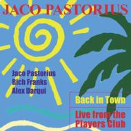 【送料無料】 Jaco Pastorius ジャコパストリアス / Live From The Players Club 【CD】