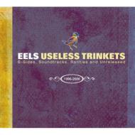 【送料無料】 Eels イールズ / Unless Trinkets B Sides, Soundtracks, Rarieties And Unreleased 輸入盤 【CD】