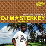 Masterkey マスターキー(ブッダブランド) / From The Streets: Vol.3 【CD】