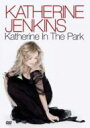 Katherine Jenkins キャサリンジェンキンス / ライヴ・イン・ザ・パーク 【DVD】