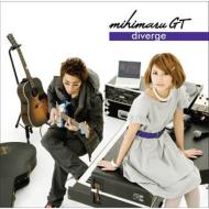 mihimaru GT ミヒマルジーティー / Diverge 【CD Maxi】