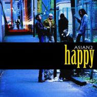 ASIAN2 エイジアンツー / Happy 【CD Maxi】