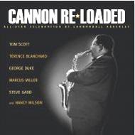 Tom Scott トムスコット / Cannon Re-loaded: An All-star Celebration Of Cannonball Adderley 輸入盤 【CD】