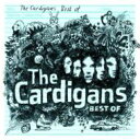 Cardigans カーディガンズ / Best Of 輸入盤 【CD】