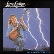 Larry Carlton ラリーカールトン / Strikes Twice 【CD】Bungee Price CD20％ OFF 音楽