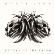 White Lion ホワイトライオン / Return Of The Pride 【CD】