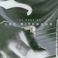 Lee Ritenour リーリトナー / Best Of 輸入盤 【CD】