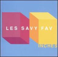 Les Savy Fav レサビファブレサビィファブ / Inches 【CD】