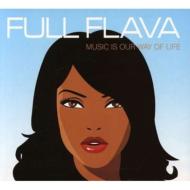 【送料無料】 Full Flava / Music Is My Way Of Life 輸入盤 【CD】
