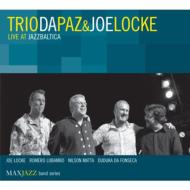 Trio Da Paz/Joe Locke トリオダパス/ジョーロック / Live At Jazzbaltica 輸入盤 【CD】