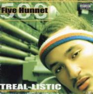 【送料無料】 Five Hunnet / Treal-listic 輸入盤 【CD】